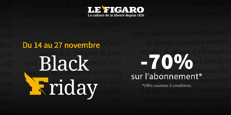 Le Figaro : Offre spéciale Black Friday