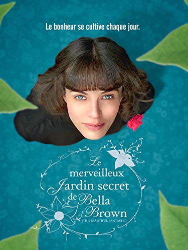 Le merveilleux jardin secret de Bella Brown